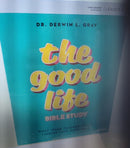 The Good Life Bible Study LEADER KIT Dr Derwin Gray Video Based 8 Session Book