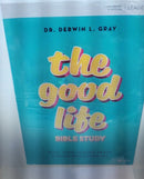 The Good Life Bible Study LEADER KIT Dr Derwin Gray Video Based 8 Session Book